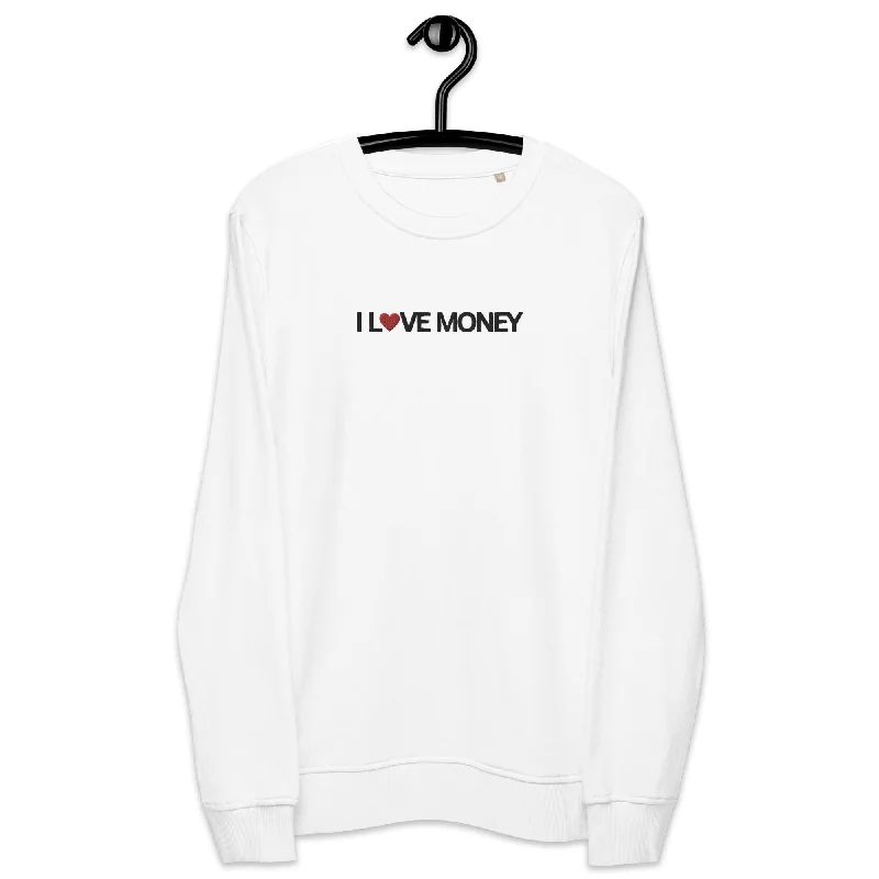 Hot Girl LOVE Money Organic Embroidered Sweatshirt