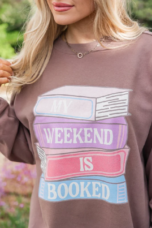 My Weekend Is Booked Mocha Oversized Graphic Sweatshirt