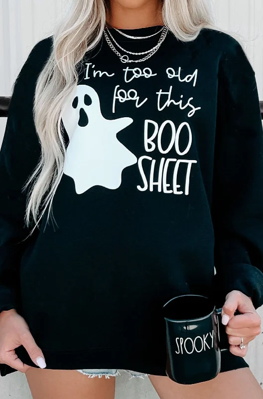 ""Too Old For This Boo Sheet"" Graphic - Multiple Shirt Options (Black) - Print On Demand